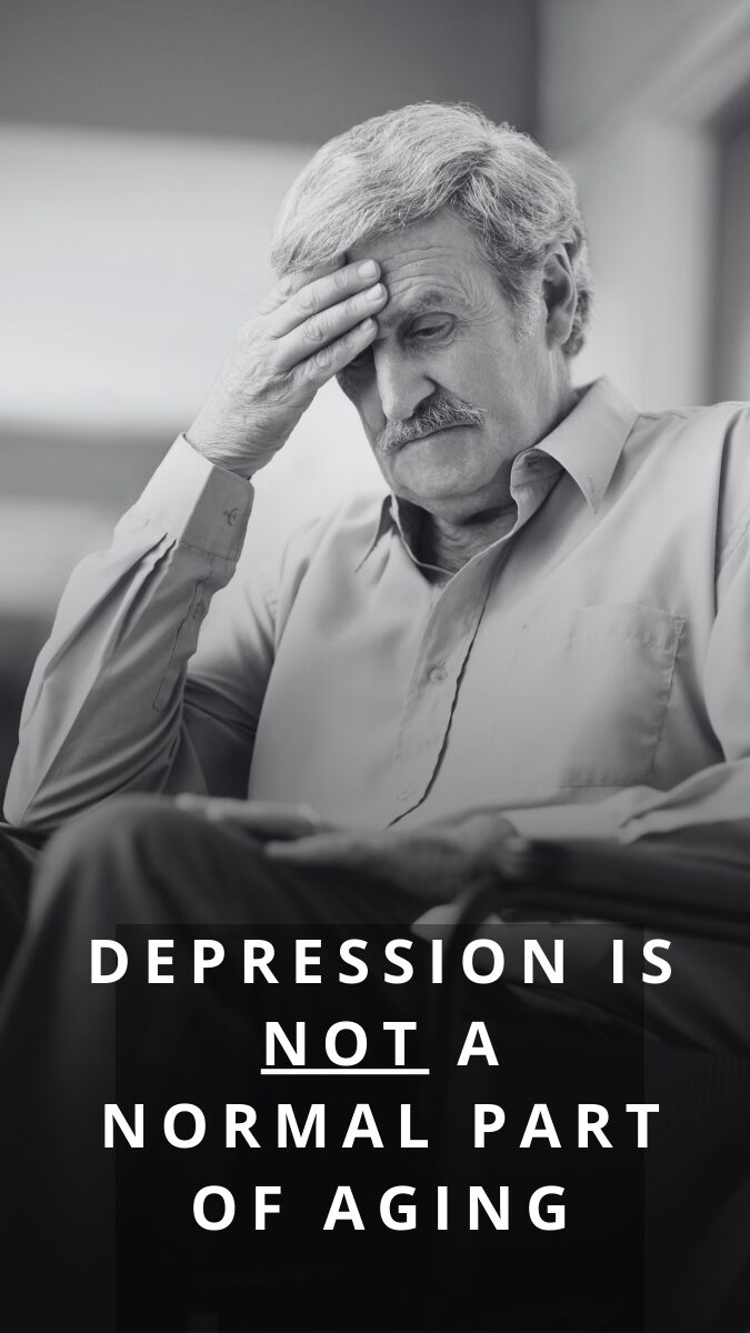 Depression is not a normal part of aging