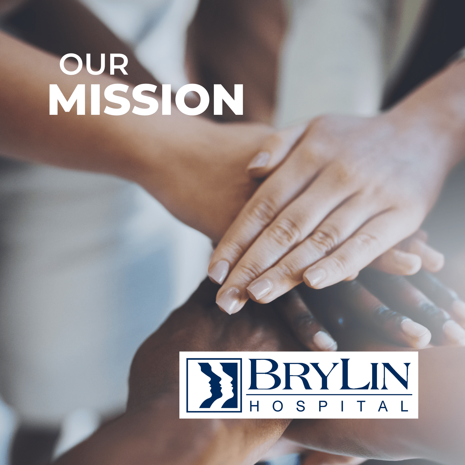 BryLin Hospital Mission Statement